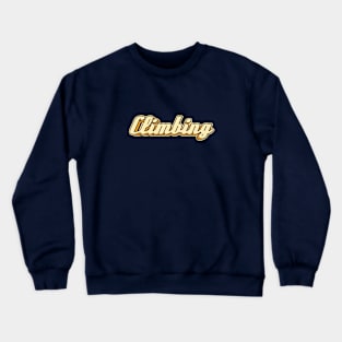 Climbing typography Crewneck Sweatshirt